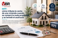 IRPF: cómo tributa la venta de una vivienda cuando se compró la nuda propiedad y se heredó el usufructo
